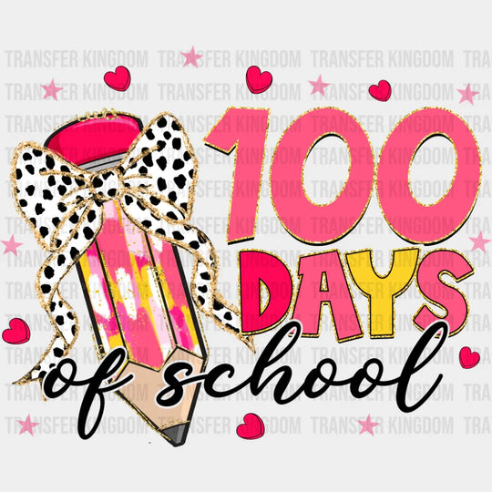 100 Days Of School Ribbon Pencil Pink Design - 100 Days Of School DTF Transfer Adult Unisex - S & M (10’’) / Dark Color