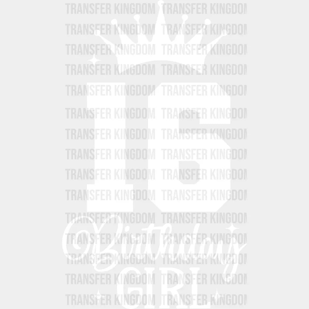 16 Birthday Girl - Sweet Dtf Heat Transfer Unisex S & M (10’’) / Light Color Design See Imaging