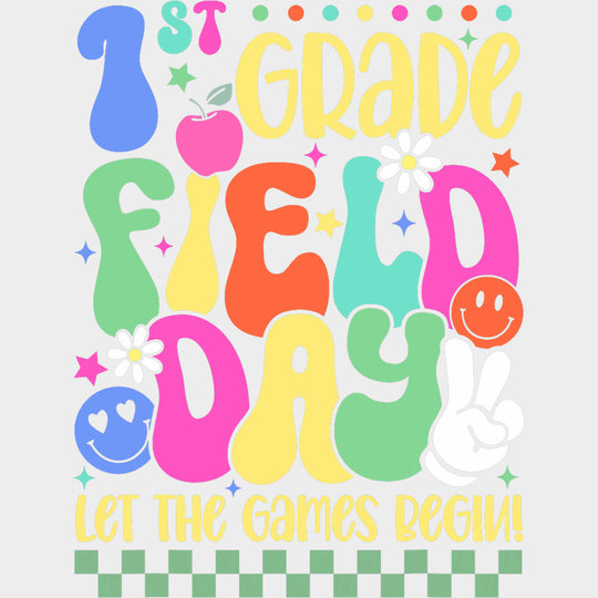1st Grade Field Day - Field Trip DTF Transfers Adult Unisex - S & M (10’’) / Light Color Design (See Imaging)