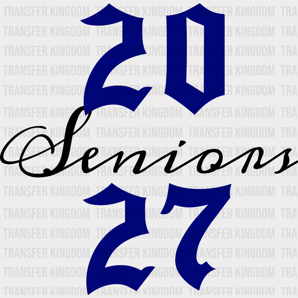 2027 Senior Gothic - Senior DTF Transfers - Adult Unisex - S & M (10’’) / Dark Color Design (See Imaging)