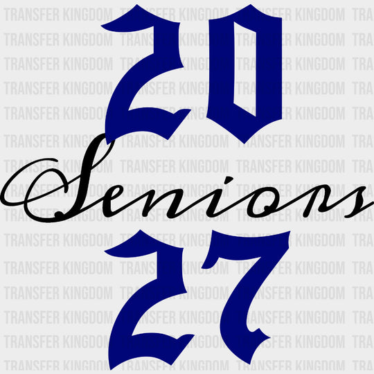 2027 Senior Gothic - Senior DTF Transfers - Adult Unisex - S & M (10’’) / Dark Color Design (See Imaging)
