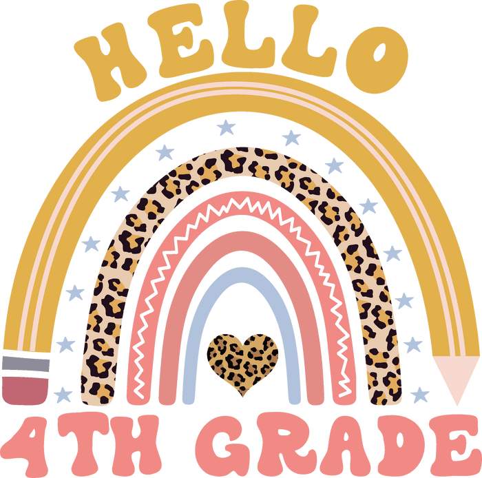 Hello 4th Grade Pencil Rainbow - Back To School DTF Transfer