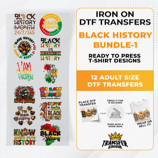Black History Iron on DTF Transfer Bundle 1  - 12 Best Seller Ready To Press T-shirt Designs - Transfer Kingdom