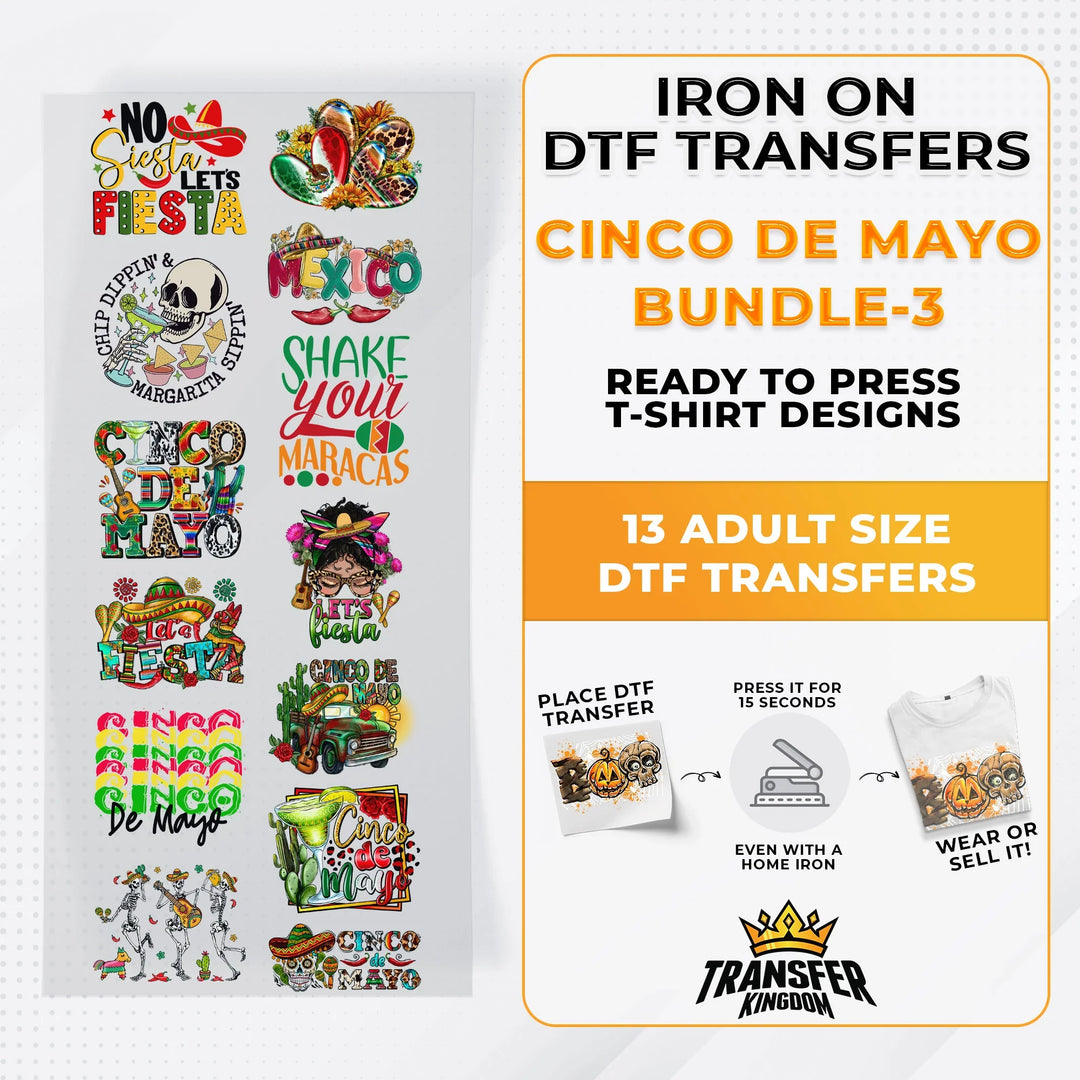 Cinco De Mayo Bundle Iron on DTF Transfer Bundle 3 - 13 Best Seller Ready To Press T-shirt Designs - Transfer Kingdom