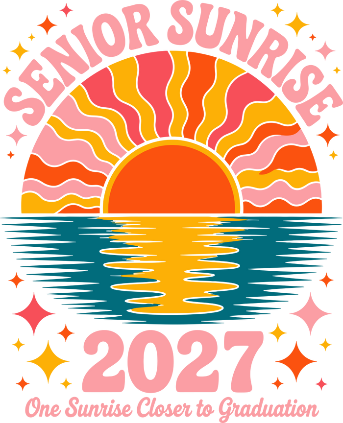 Senior Sunrise 2027, One Sunrise Closer To Graduation - Senior DTF Transfers