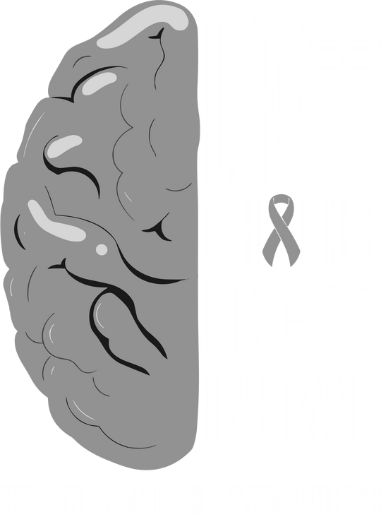 Life Can Change In An Instant - Brain Cancer DTF Transfers