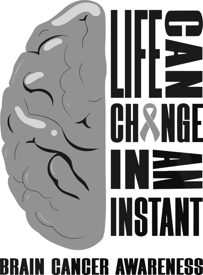 Life Can Change In An Instant - Brain Cancer DTF Transfers