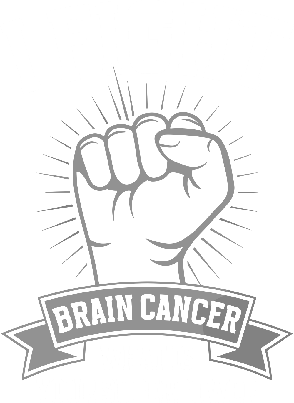 I Fight Brain Cancer, What Is Your Superpower? - Brain Cancer DTF Transfers