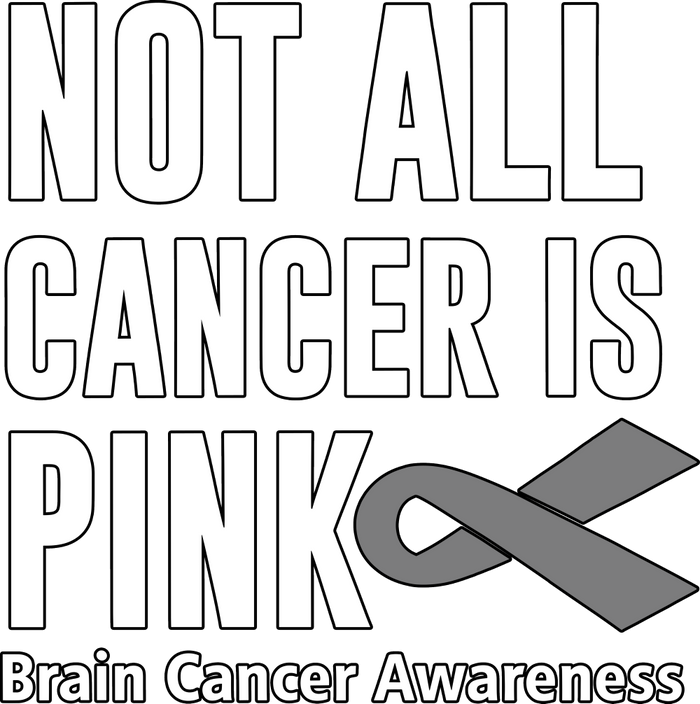 Not All Cancer Is Pink - Brain Cancer DTF Transfers