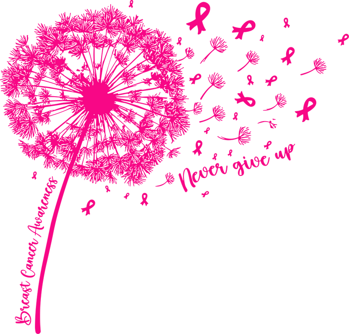 Never Give Up, Pink Dandelion - Breast Cancer DTF Transfers