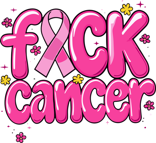 F*ck Cancer - Breast Cancer DTF Transfers