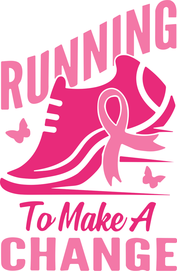 Running To Make A Change - Breast Cancer DTF Transfers