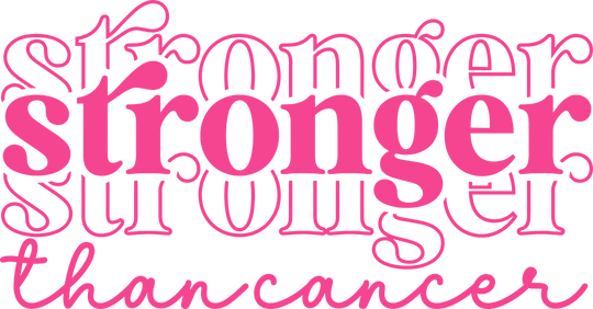 Stronger Than Cancer - Breast Cancer DTF Transfers