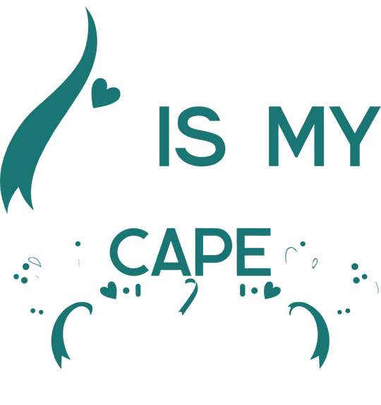 This Is My Superhero Cape - Cervical Cancer DTF Transfers