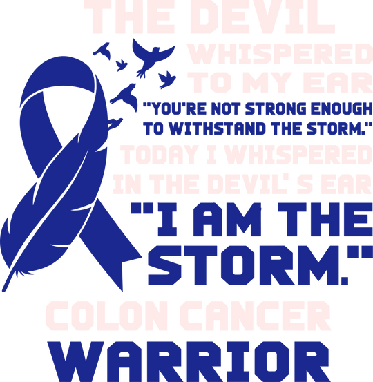 The Devil Whispered To My Ear - Colon Cancer DTF Transfers