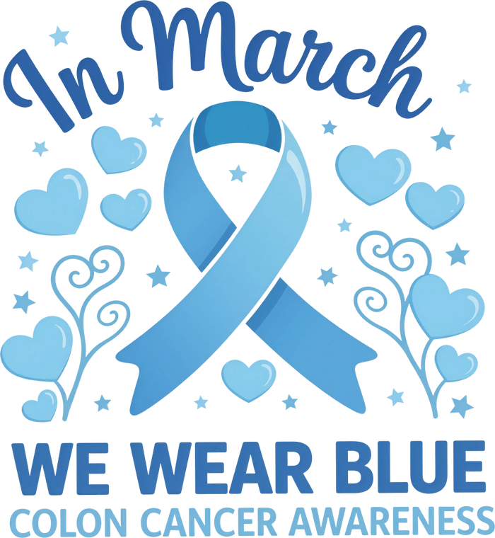 In March We Wear Blue - Colon Cancer DTF Transfers