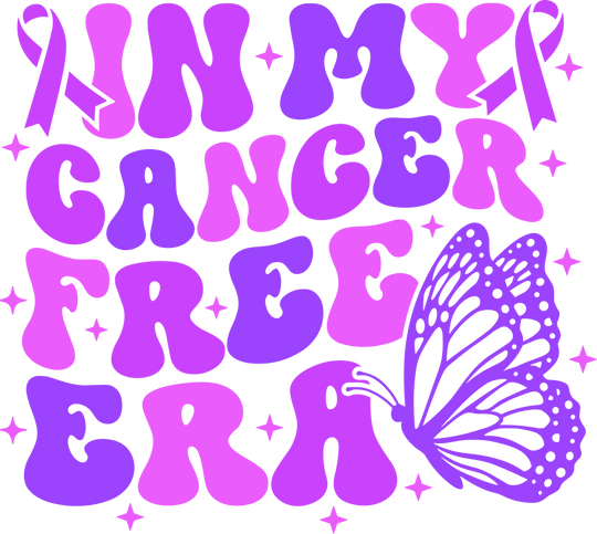 In My Cancer Free Era - Hodgkin's Lymphoma Cancer DTF Transfers