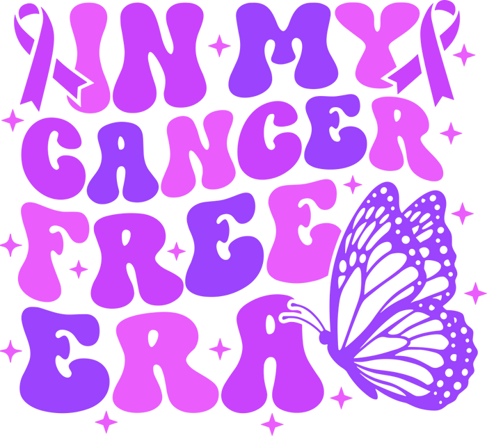 In My Cancer Free Era - Hodgkin's Lymphoma Cancer DTF Transfers