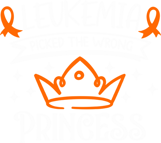 Leukemia Picked The Wrong Princess - Leukemia DTF Transfers