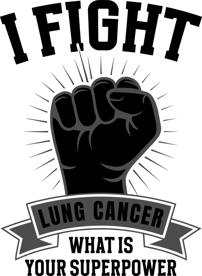 I Fight Lung Cancer, What Is Your Superpower - Lung Cancer DTF Transfers
