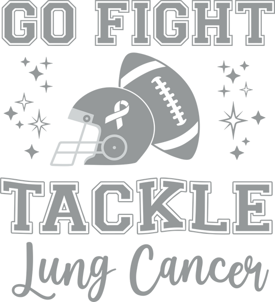 Go Fight, Tackle Lung Cancer - Lung Cancer DTF Transfers