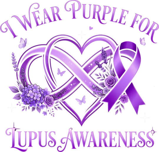 I Wear Purple For Lupus Awareness - Lupus DTF Transfers