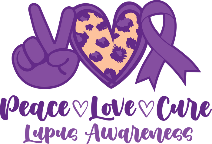 Peace Love Cure - Lupus DTF Transfers