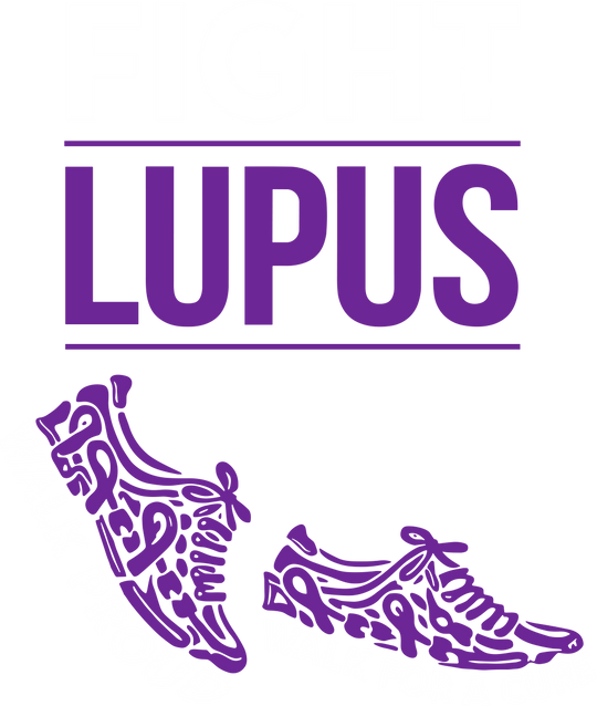 Fight Lupus, Walk Proud & Walk For A Cure - Lupus DTF Transfers