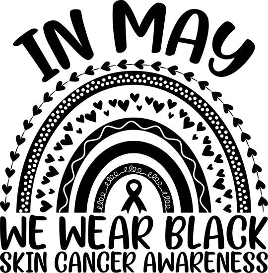 In May We Wear Black - Melanoma DTF Transfers