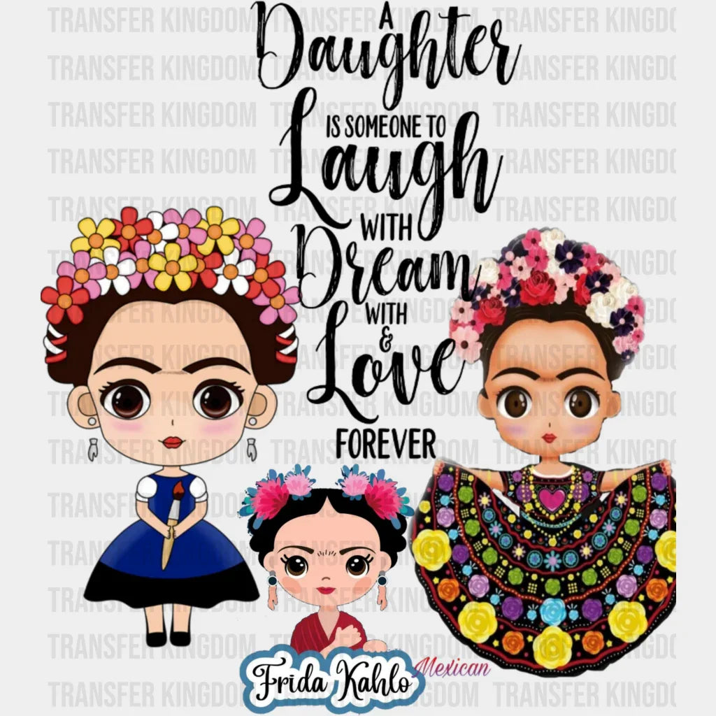 A Daughter Frida Design - Dtf Heat Transfer