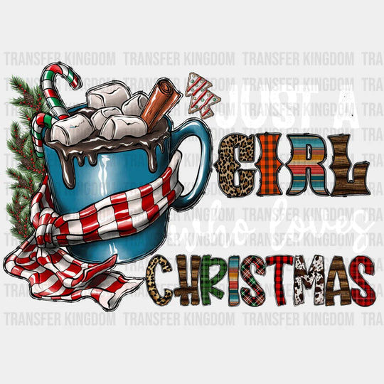 A Girl Who Loves Christmas Christmas Design - Dtf Heat Transfer Unisex S & M ( 10 ) / Dark Color See