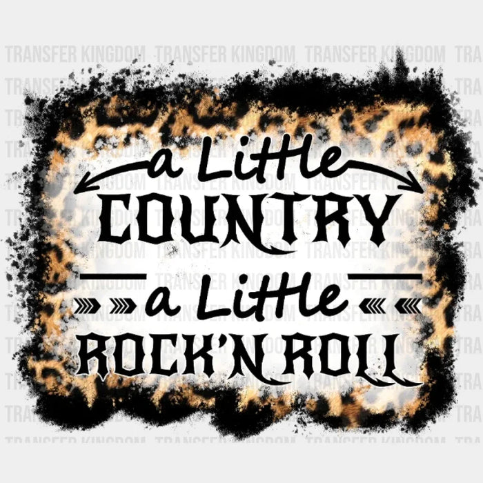 A Little Country A Little Rock'n Roll DTF Transfer