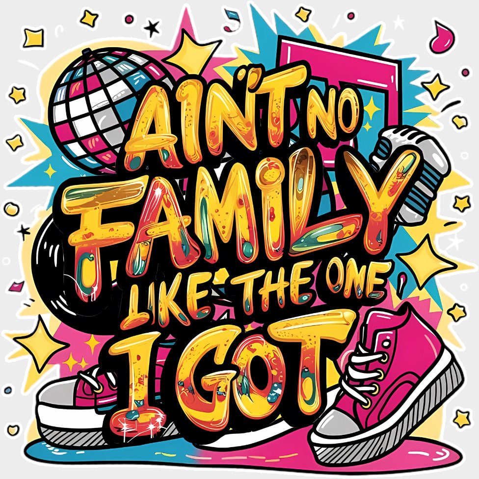 Ain’t No Family Like The One I Got - Family Trip DTF Transfers Adult Unisex - S & M (10’’) / Light Color Design (See