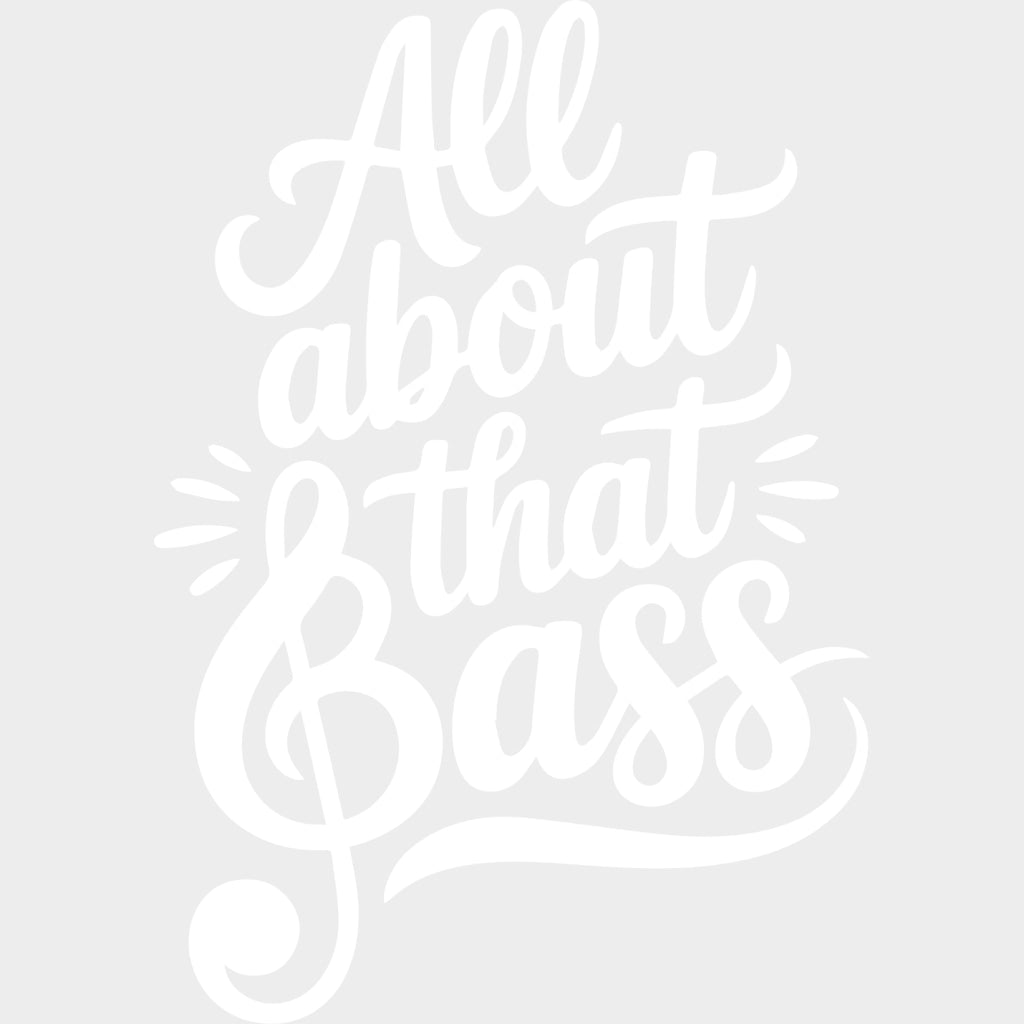 All About That Bass - Music DTF Transfers - Adult Unisex - S & M (10’’) / Light Color Design (See Imaging)