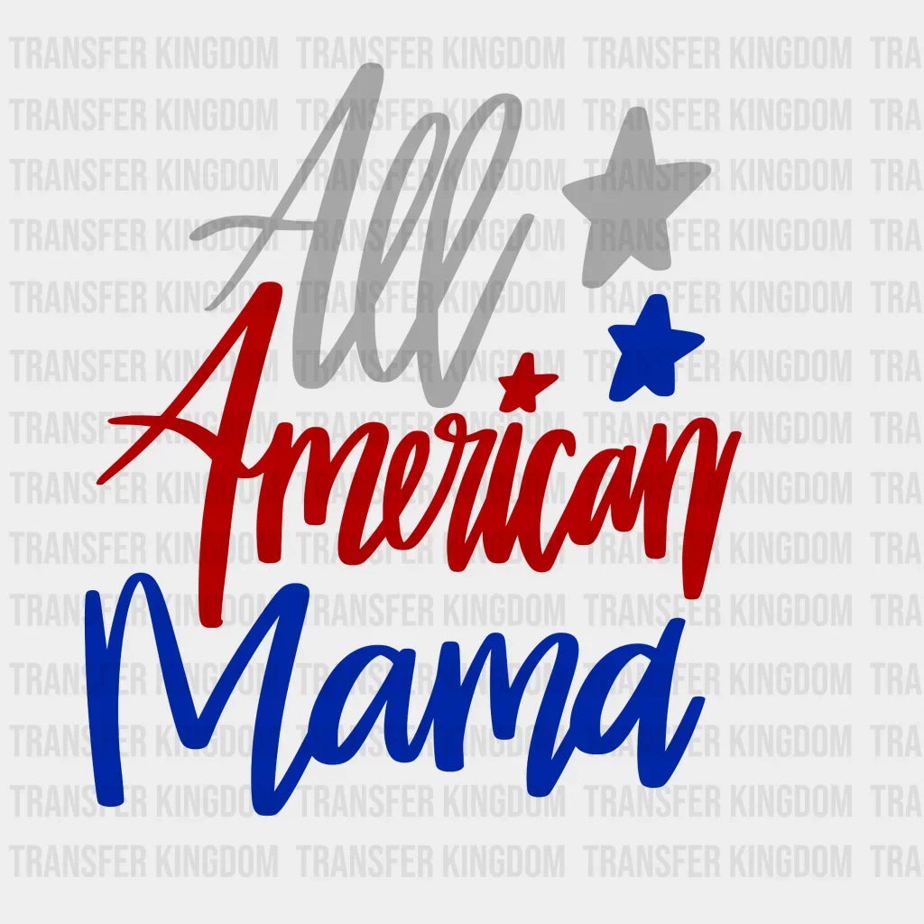 All American Mama Dtf Transfer