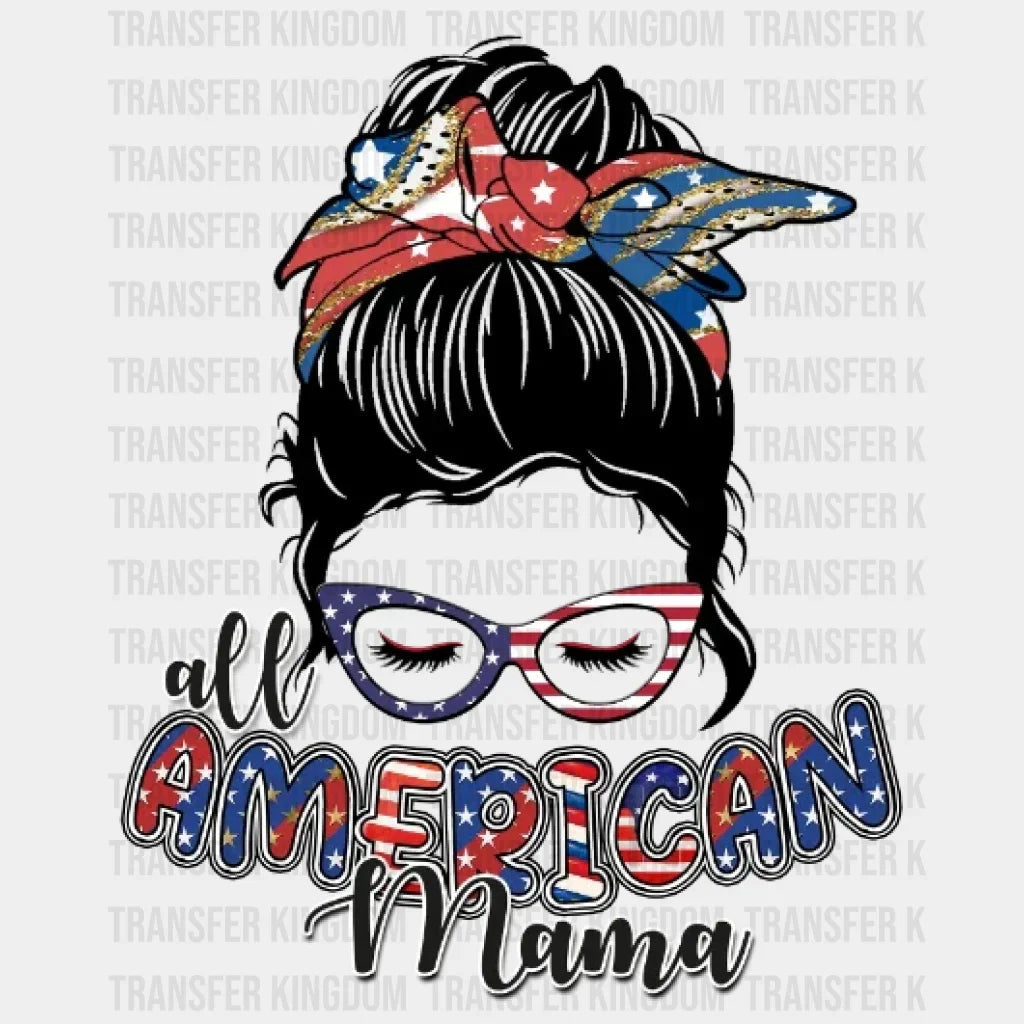 All American Mama Dtf Transfer