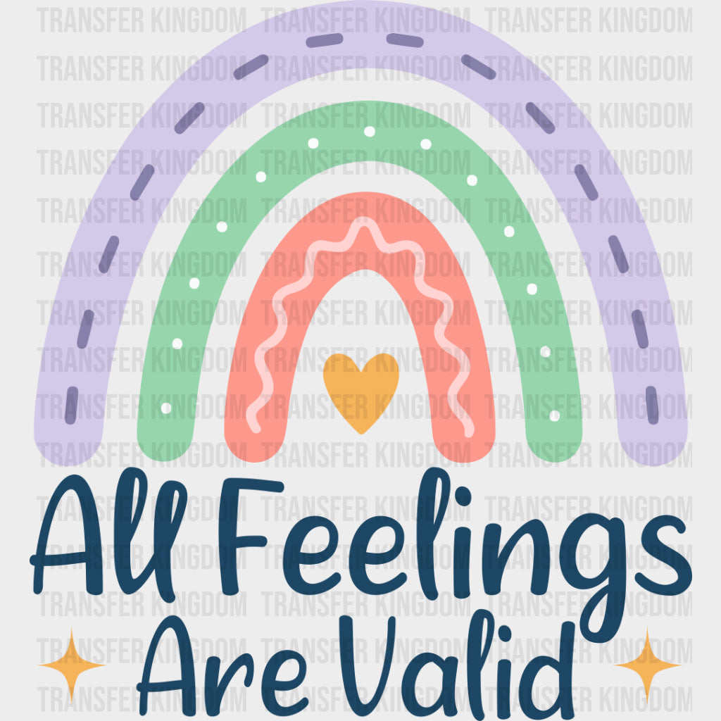 All Feelings Are Valid - Mental Health DTF Transfers transfer-kingdom Dark Color Design (See Imaging)