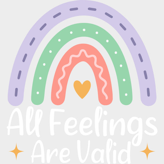 All Feelings Are Valid - Mental Health DTF Transfers transfer-kingdom Light Color Design (See Imaging)