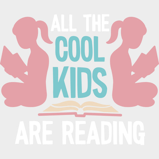 All The Cool Kids Are Reading - Librarian DTF Transfers Adult Unisex - S & M (10’’) / Light Color Design (See Imaging)