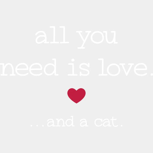 All You Need Is Love And A Cat - Lover Valentines Design Dtf Heat Transfer