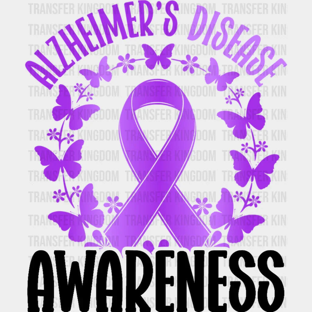 Alzheimer’s Disease Awareness - Alzheimer’s Disease DTF Transfer Adult Unisex - S & M (10’’) / Dark Color Design (See