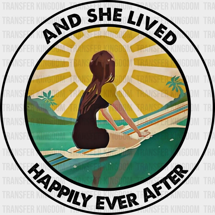 And She Lived Happily Ever After - Surfing DTF Transfers
