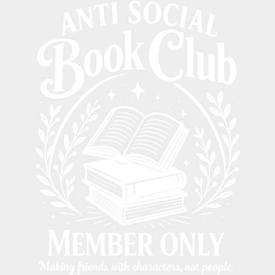 Anti Social Book Club Member Only - Librarian DTF Transfers Adult Unisex - S & M (10’’) / Light Color Design (See
