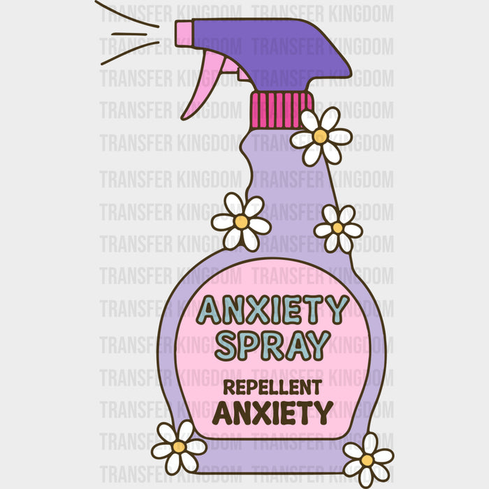 Anxiety Spray, Repellent Anxiety - Mental Health DTF Transfers