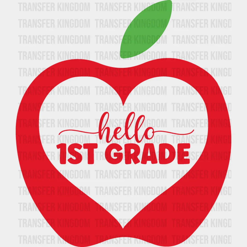 Apple Hello 1st Grade - Back To School DTF Transfer - Transfer Kingdom