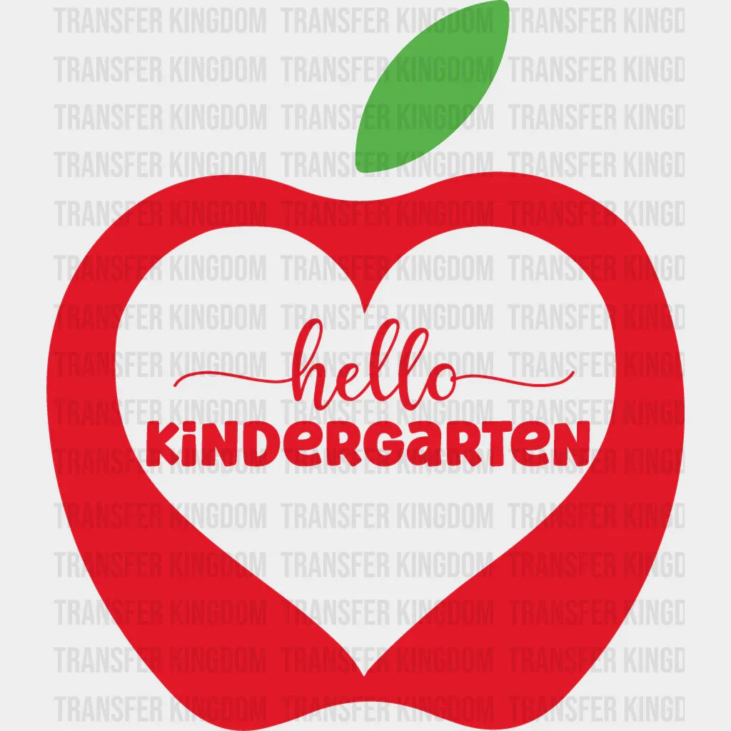 Apple Hello Kindergarten - Back To School DTF Transfer - Transfer Kingdom