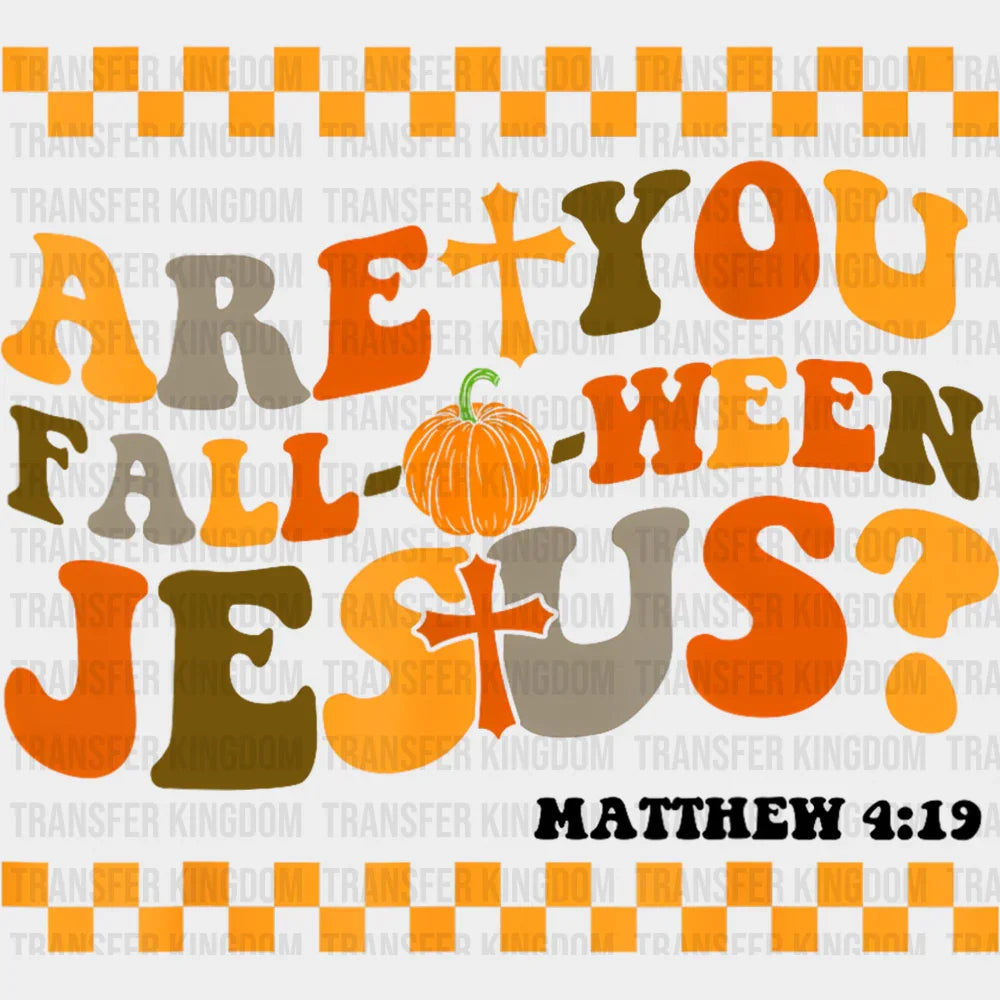 Are You Falloween Jesus Halloween DTF Transfer Adult Unisex S & M (10’’) / Dark Color Design (See Imaging)