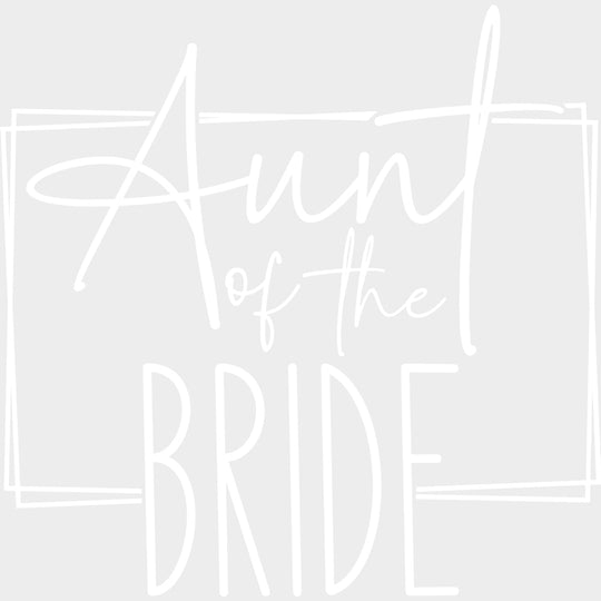 Aunt Of The Bride - Wedding Crew DTF Transfers transfer-kingdom Light Color Design (See Imaging)