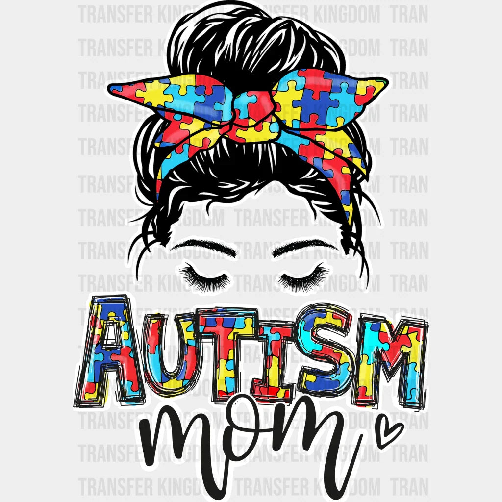Autism Mama And Puzzle Piece- Autism Awareness And Support - Women Messy Bun - Design - DTF heat transfer - Transfer Kingdom