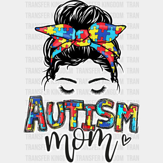 Autism Mama And Puzzle Piece- Autism Awareness And Support - Women Messy Bun - Design - DTF heat transfer - Transfer Kingdom